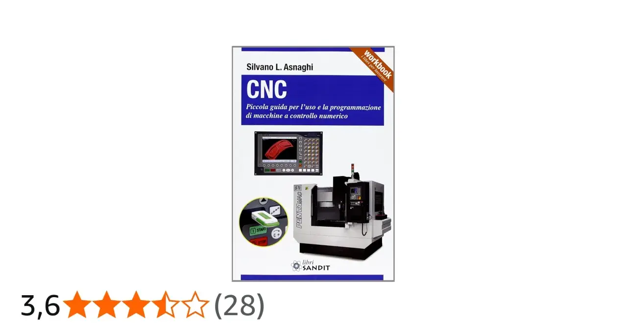 Copertina libro "CNC: Piccola guida per l'uso e la programmazione di macchine a controllo numerico". Illustra una macchina CNC e il suo pannello di controllo, utile per chi si occupa di programmazione CNC.