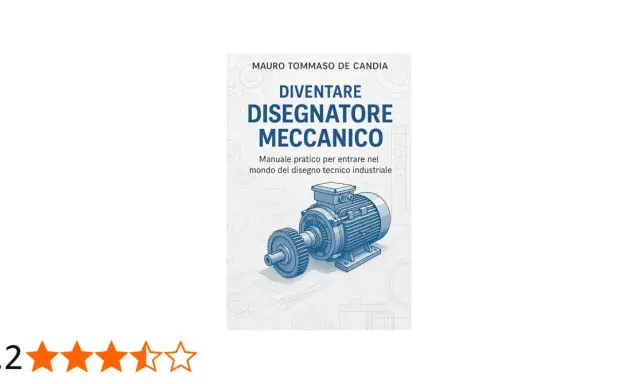Copertina libro "Diventare Disegnatore Meccanico", manuale per il disegno tecnico industriale. Ideale per chi cerca un corso disegnatore CAD.