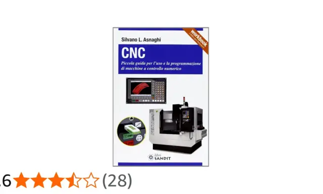 Copertina libro "CNC: Piccola guida per l'uso e la programmazione di macchine a controllo numerico". Illustra una macchina CNC e il suo pannello di controllo, utile per chi si occupa di programmazione CNC.